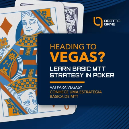 Vai para Vegas? Conhece uma estratégia básica de MTT