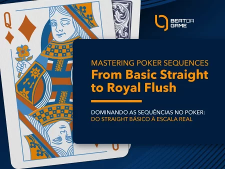 Dominando as Sequências no Poker: Do Straight Básico à Escala Real: Guia Completo de Sequências