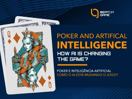 Poker e inteligência artificial : como a IA está mudando o jogo