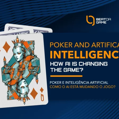 Poker e inteligência artificial : como a IA está mudando o jogo