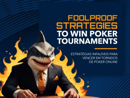 Foolproof Strategies to Win Online Poker Tournaments