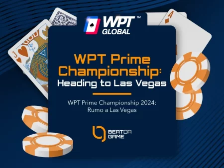 WPT Prime Championship 2024: Rumo a Las Vegas