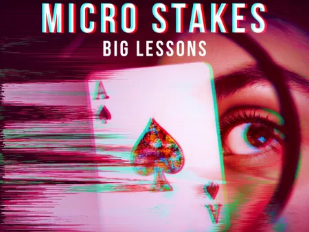 Micro Stakes, Big Lessons: How to Grow Playing Low Stakes